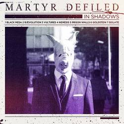 Martyr Defiled : In Shadows